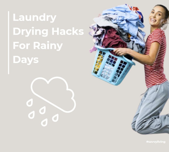 Laundry Drying Hacks for Rainy Days